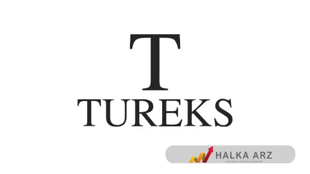 Tureks Turunç Madencilik İç ve Dış Tic. A.Ş. Halka Arz